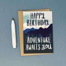 Load image into Gallery viewer, Happy Birthday - Adventure Awaits You by Lomond Paper Co.
