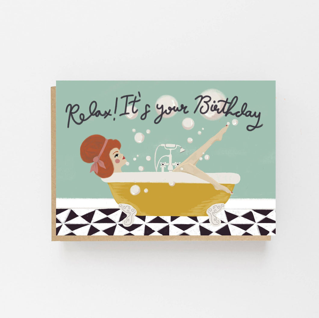 Relax! It's Your Birthday by Lomond Paper Co.